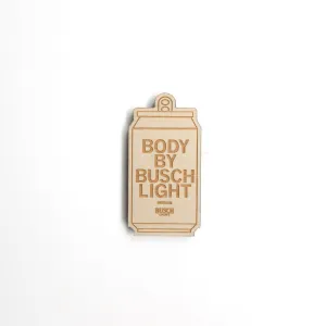 Body By Busch Light Wood Magnet
