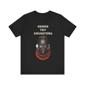 Honor Thy Ancestors: Unisex Jersey Tee
