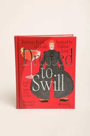 PRESTEL | DRESSED TO SWILL