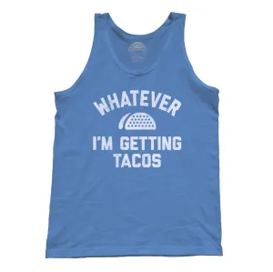 Unisex Whatever I'm Getting Tacos Tank Top